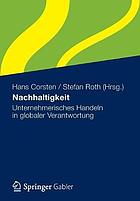 Nachhaltigkeit unternehmerisches Handeln in globaler Verantwortung : wissenschaftliche Tagung des Verbandes der Hochschullehrer für Betriebswirtschaftslehre e.V. an der Technischen Universität, Kaiserlautern 2011