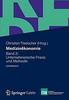 Unternehmerische Praxis und Methodik