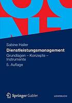 Dienstleistungsmanagement : grundlagen - konzepteinstrumente.