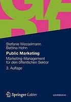 Public Marketing Marketing-Management für den öffentlichen Sektor