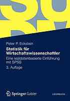 Statistik für Wirtschaftswissenschaftler Eine realdatenbasierte Einführung mit SPSS