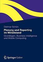 Planung und Reporting im Mittelstand Grundlagen, Business Intelligence und Mobile Computing