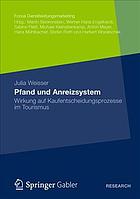 Pfand und Anreizsystem Wirkung auf Kaufentscheidungsprozesse im Tourismus