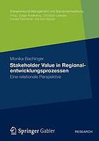 Stakeholder Value in Regionalentwicklungsprozessen eine relationale Perspektive