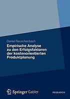 Empirische analyse zu den erfolgsfaktoren der kostenorientierten produktplanung