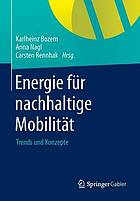 Energie für nachhaltige Mobilität Trends und Konzepte