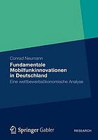 Fundamentale Mobilfunkinnovationen in Deutschland Eine wettbewerbsökonomische Analyse