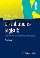 Distributionslogistik : Effiziente Absicherung der Lieferfähigkeit.