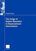 Usage of System Dynamics in Organizational Interventions