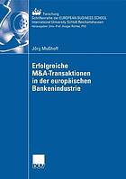 Erfolgreiche M & A-Transaktionen in der europäischen Bankenindustrie