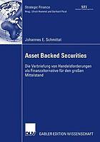 Asset backed securities : die Verbriefung von Handelsforderungen als Finanzalternative für den grossen Mittelstand