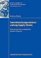 Innovationskooperationen entlang Supply Chains : eine Analyse der europäischen Aviation-Industrie