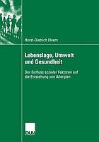 Lebenslage, Umwelt und Gesundheit Der Einfluss sozialer Faktoren auf die Entstehung von Allergien