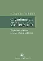 Organismus ALS Zellenstaat