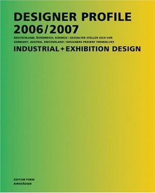 Designer Profile 2006/2007 (German And English Edition)