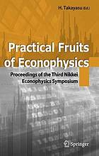 Practical fruits of Econophysics : proceedings of the third Nikkei Econophysics Symposium