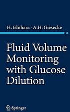 Fluid Volume Monitoring with Glucose Dilution