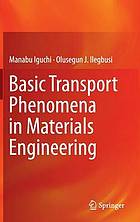 Basic transport phenomena in materials processing