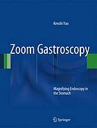 Zoom gastroscopy : magnifying endoscopy in the stomach