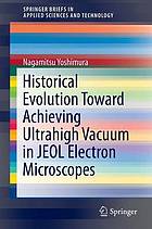 Historical evolution toward achieving ultrahigh vacuum in JEOL electron microscopes