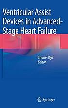 Ventricular assist devices in advanced stage heart failure