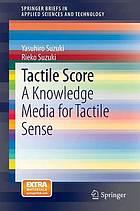 Tactile score : a knowledge media for tactile sense