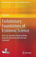 Evolutionary foundations of economic science : how can scientists study evolving economic doctrines from the last centuries?