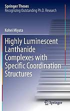 Highly Luminescent Lanthanide Complexes with Specific Coordination Structures