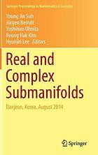 Real and complex submanifolds : the 18th international workshop on differential geometry.