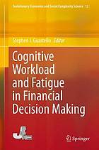 Cognitive workload and fatigue in financial decision making