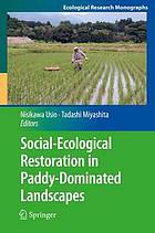 Social-ecological restoration in paddy-dominated landscapes