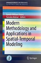 Modern methodology and applications in spatial-temporal modeling