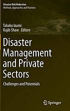 Disaster Management and Private Sectors Challenges and Potentials