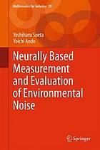 Neurally based measurement and evaluation of environmental noise