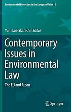 Contemporary issues in environmental law : the EU and Japan