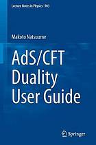 AdS/CFT duality user guide