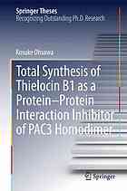 Total Synthesis of Thielocin B1 as a Protein-Protein Interaction Inhibitor of PAC3 Homodimer