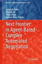 Next frontier in agent-based complex automated negotiation