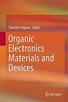 Organic electronics materials and devices