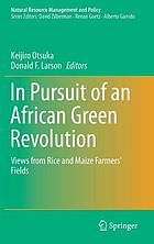 In pursuit of an African green revolution views from rice and maize farmers' fields