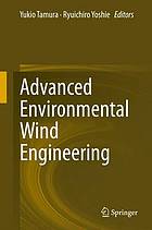 Advanced environmental wind engineering