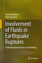 Involvement of fluids in earthquake ruptures : field/experimental data and modeling