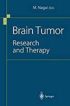 Brain tumor : research and therapy