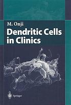 Dendritic cells in clinics