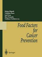 Food factors for cancer prevention.