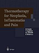 Thermotherapy for neoplasia, inflammation, and pain