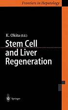 Stem cell and liver regeneration.