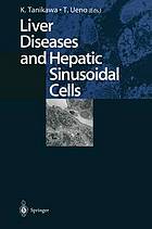 Liver diseases and hepatic sinusoidal cells