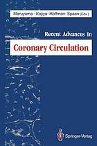 Recent advances in coronary circulation.