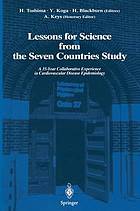 Lessons for Science from the Seven Countries Study : a 35-Year Collaborative Experience in Cardiovascular Disease Epidemiology